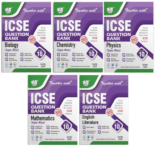 Together With ICSE Question Bank (Study Material) Physics, Chemistry, Mathematics, English Literature & Biology for Class 10 - Set of 5 Books - Latest for 2025-26 Session