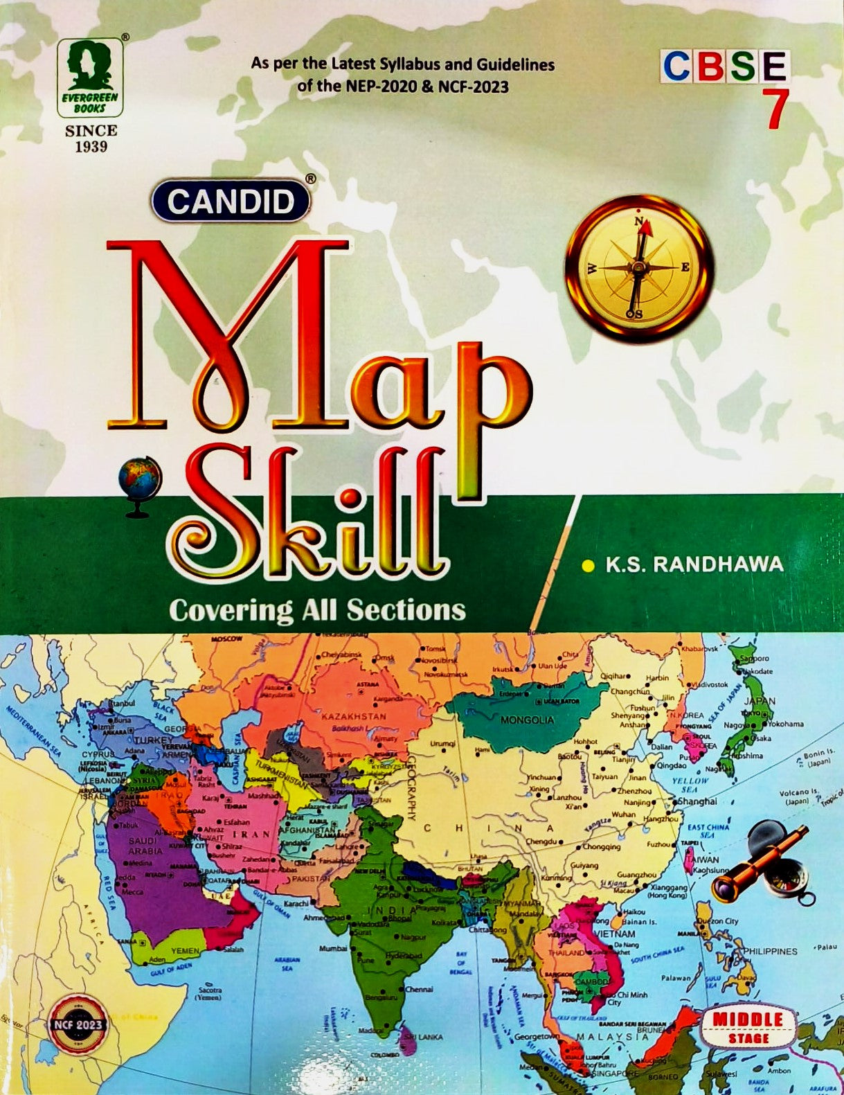 Evergreen CBSE Candid Map Skill (Geography & History) Class 7 - As per the Latest Guidelines of the New National Education Policy - 2020 and the NCF