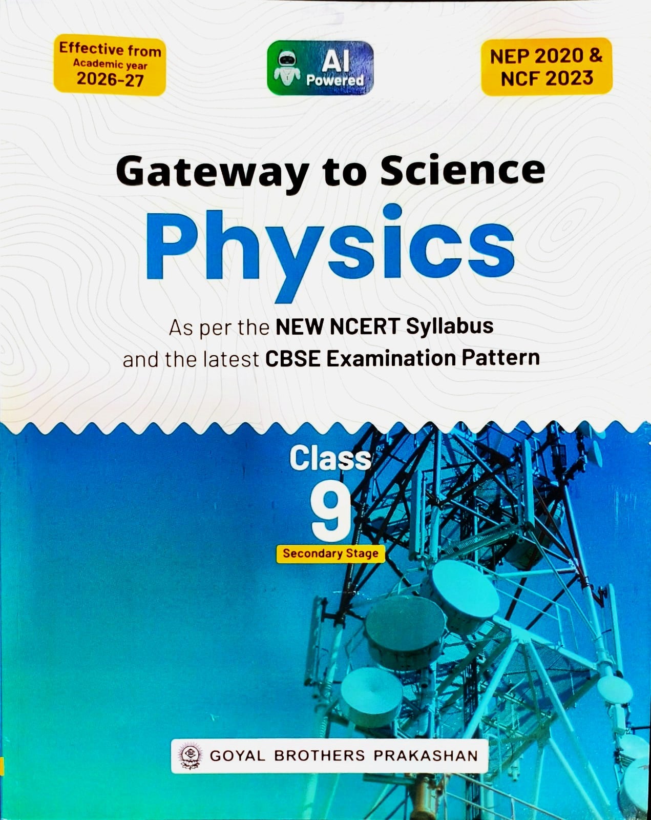Goyal Gateway to Science (Chemistry, Physics and Biology), Gateway to Social Science (Part 1 & 2), A Complete Course In Math's (Part 1 & 2) for Class 9 - Set of 7 Books - Effective from Academic year 2026-27