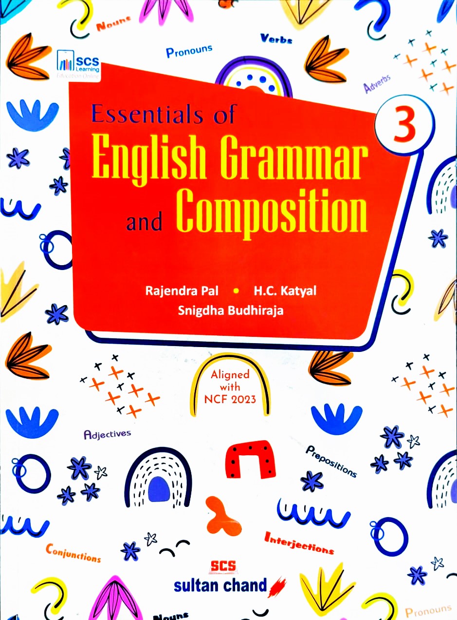Sultan Chand - Essentials of English Grammar and Composition for Class 3 by Rajendra Pal I H.C. Katyal I Snigdha Budhiraja - Latest for 2026-27 Edition