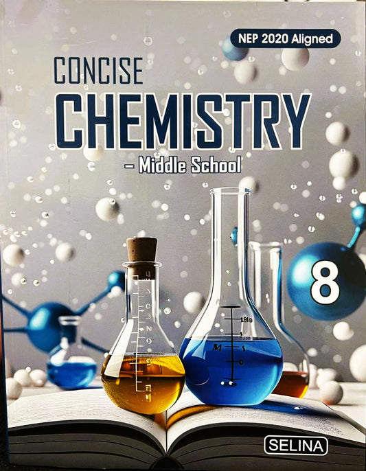 Selina Middle School Concise Chemistry For Class 8 - Latest for 2025 Session
