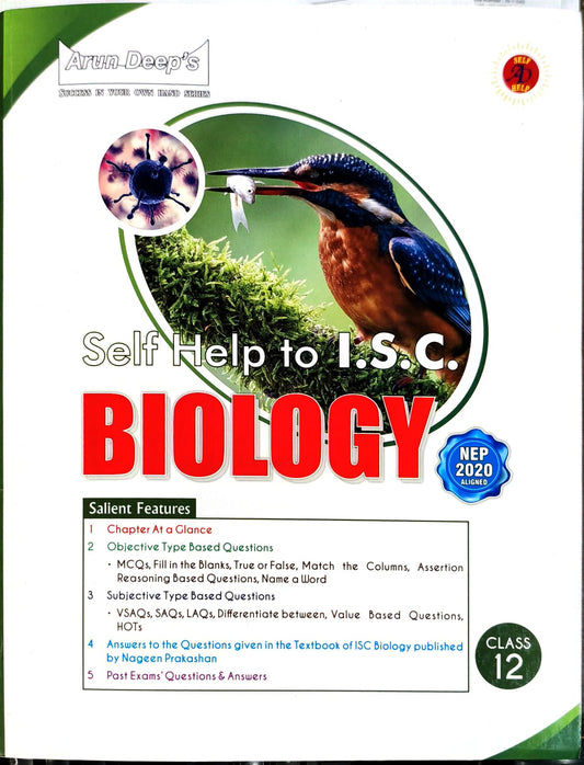Arun Deep's Self Help to ISC Biology for Class 12 - Latest for 2025-26 Session - NEP 2020 Aligned. Paperback