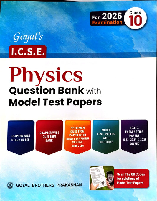 Goyal ICSE Physics Question Bank with Model Test Papers Class 10 for 2026 Examinations - Paperback