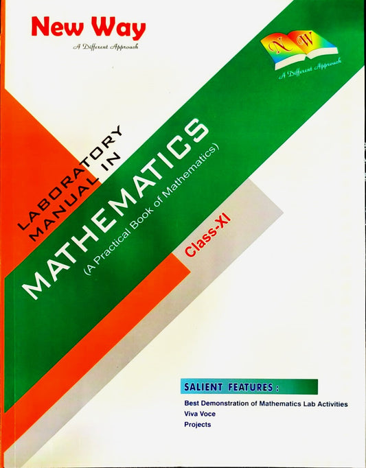 New Way A Different Approach Laboratory Manual in Mathematics for Class 11 - Latest for 2026 Examination.