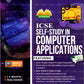Evergreen ICSE Self Study  In Computer Applications For Class 10 - Latest for 2027 Examination