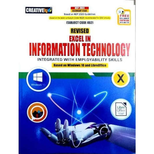 Creative Kids Revised Excel in Information Technology For Class 10 - Latest for 2025-26 Session. Paperback