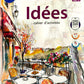 Langers Idees Methode de Francais Textbook and Cahier d' activites Workbook for Level 3 (Ver.3) _ Set of 2 Books - Latest Edition