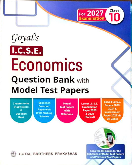 Goyal ICSE Economics Question Bank with Model Test Papers Class 10 for 2027 Examinations - Paperback
