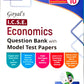 Goyal ICSE Economics Question Bank with Model Test Papers Class 10 for 2027 Examinations - Paperback