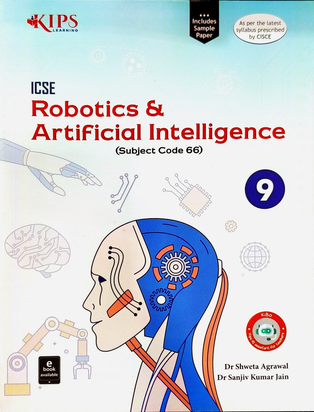 KIPS ICSE Robotics & Artificial Intelligence for Class 9 (Subject Code 66) - Latest for 2026-27 Session _ As per the latest syllabus prescribed by CISCE
