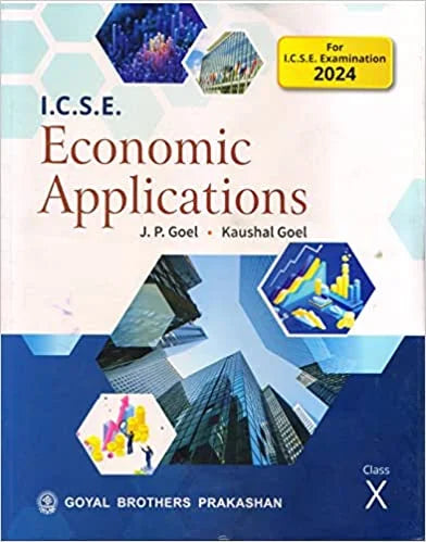 Goyal ICSE Economics Application for Class 10 - Latest for 2024-25 Session