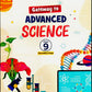 Goyal - Gateway to Advanced Science for Class 9 - Secondary Stage As per the New NCERT Syllabus and the Latest CBSE Examination Pattern _ Effective from Academic year 2026-27