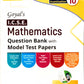 Goyal ICSE Question Bank Physics, Chemistry, Mathematics and Biology Question Bank with Model Test Papers Class 10 for 2027 Examinations - Combo of 4 Books -  Paperback Edition