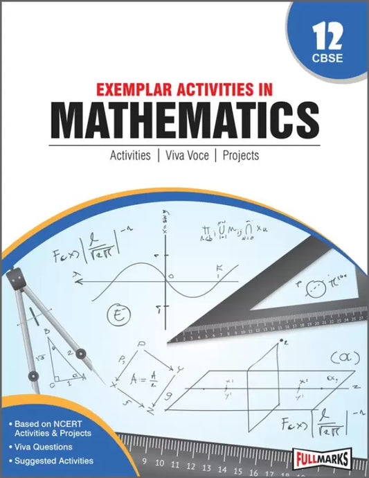 Full Marks Exemplar Activities in Mathematics Class 12 CBSE. Latest Edition