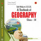 Arundeep's Self Help to ICSE A Text Book of Geography Class 10 - Latest for 2026-27 Session (Revised Edition | Map Work & Geography of India)