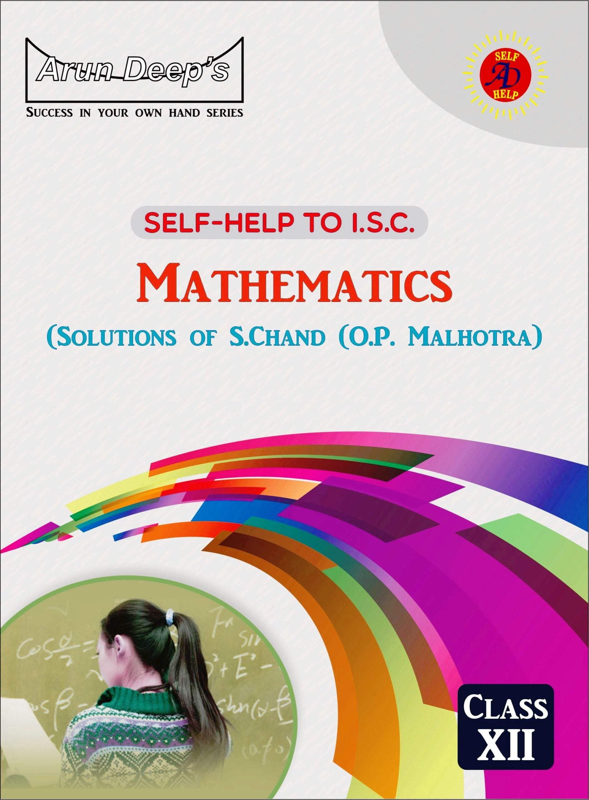 Op1 Math Arundeep's Self Help to ISC Mathematics For Class 12 - Latest for 2025 ...