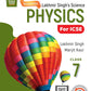 Schand ICSE Lakhmir Singh's Science Physics for Class 7 - Latest for 2025-26 Session. (Revised Edition)  (As per the latest CISCE Curriculum)