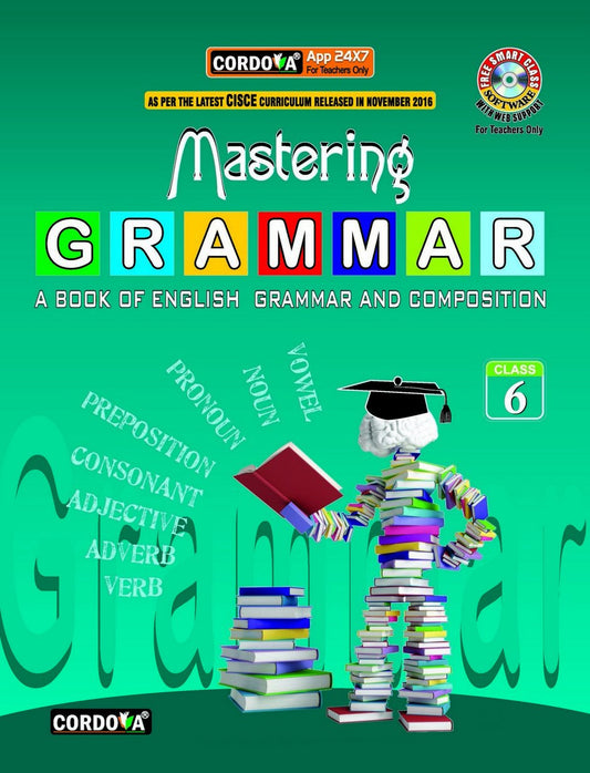 Cordova ICSE Mastering Grammar for Class 6 - Latest for 2025-26 Session. Paperback