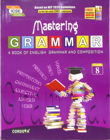 Cordova ICSE Mastering Grammar for Class 8 - Latest for 2025-26 Session. Paperback