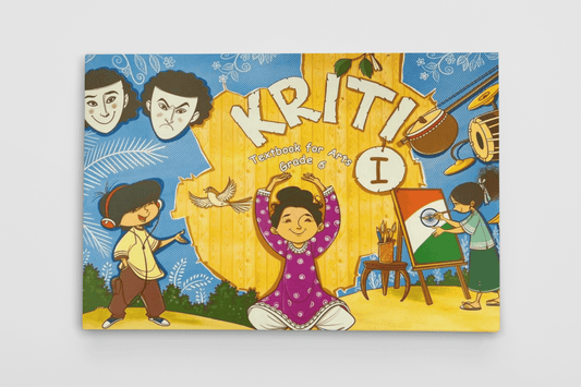 NCERT Kriti Arts Textbook For Grade 6 -  Latest for 2025 Examination.