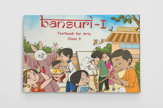 NCERT Bansuri - I Arts Textbook For Grade 3 - Latest for 2025 Examination.