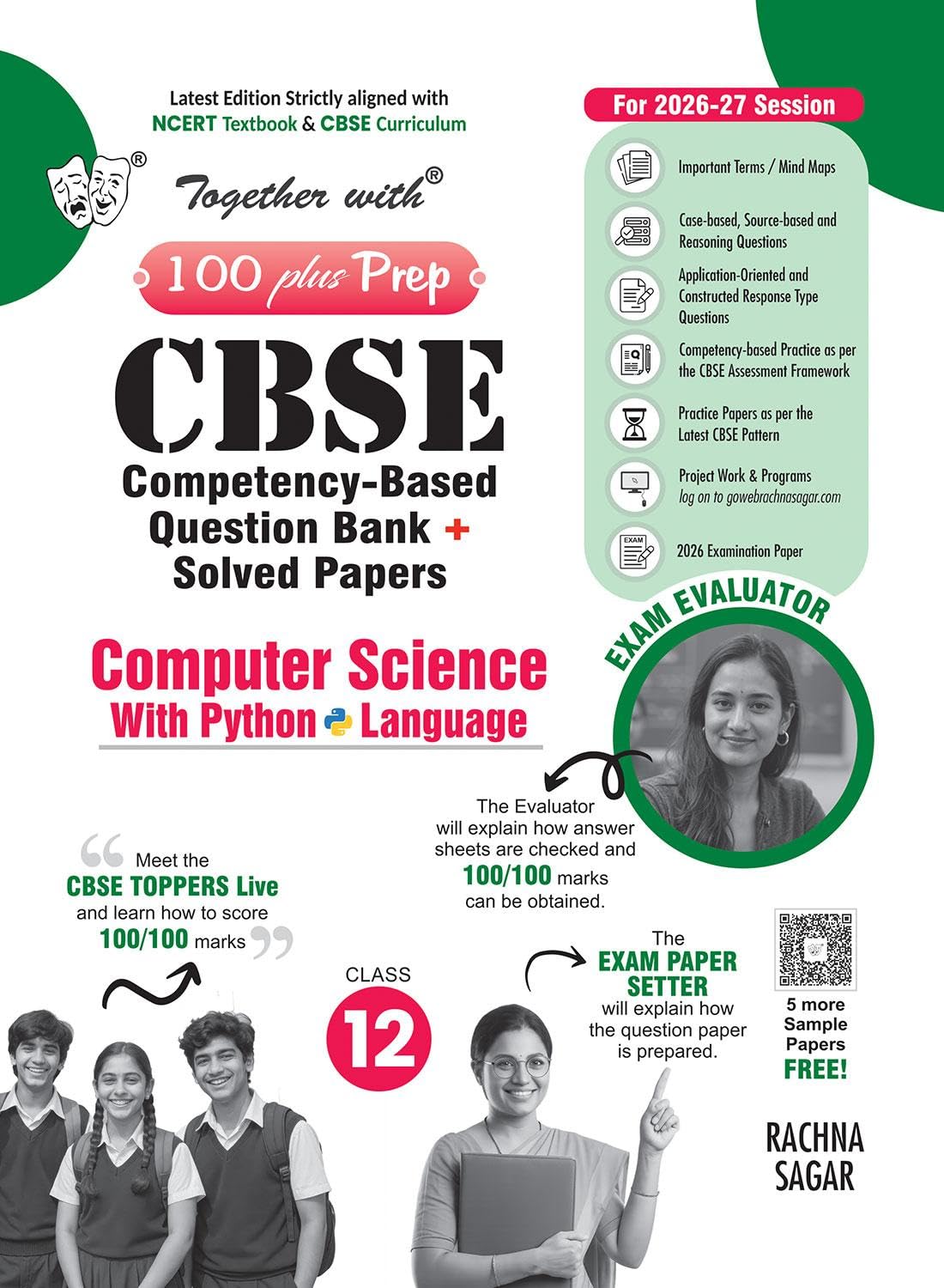 Together With 100 Plus Prep CBSE Competency - Based Question Bank + Solved Papers Computer for Class 12 - Latest Edition Strictly aligned with CBSE Syllabus & NCERT Textbooks