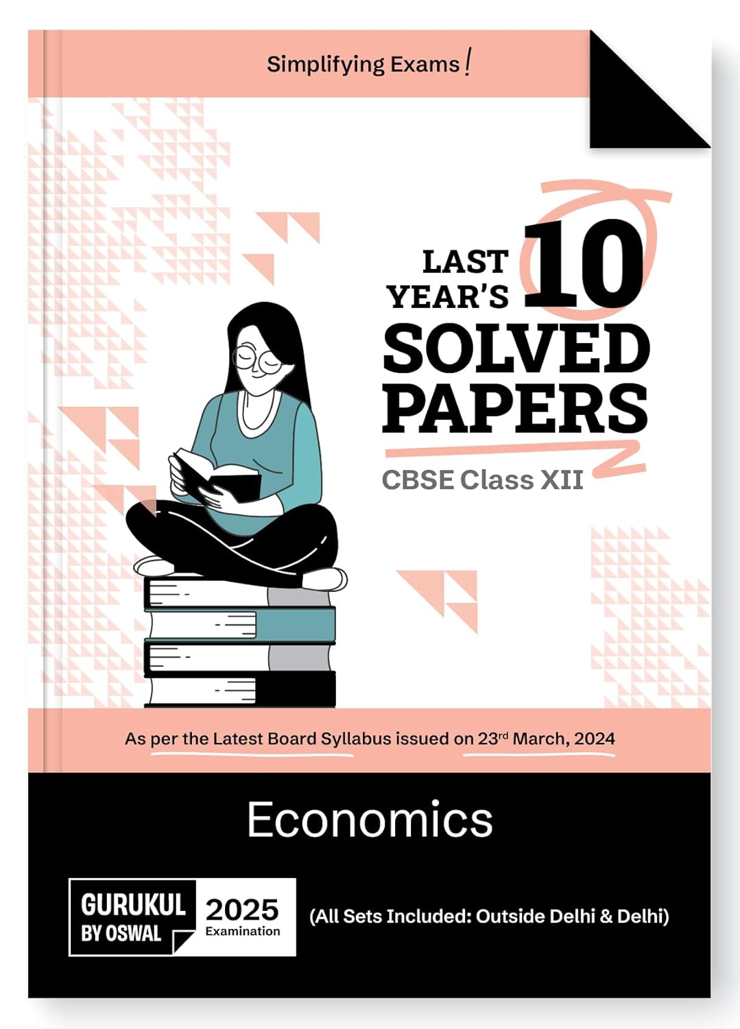 Oswal Gurukul CBSE Last 10 Years Solved Papers Economics For Class 12 - Latest for 2025 Examination