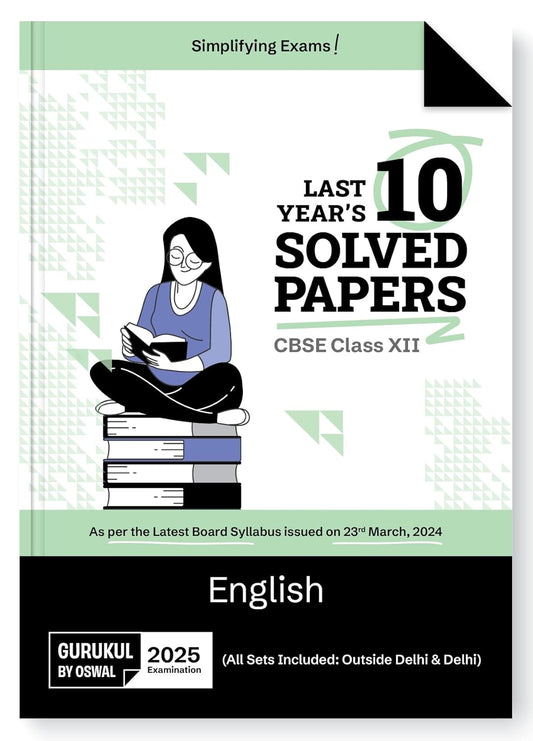 Oswal Gurukul CBSE Last 10 Years Solved Papers English For Class 12 - Latest for 2025 Examination