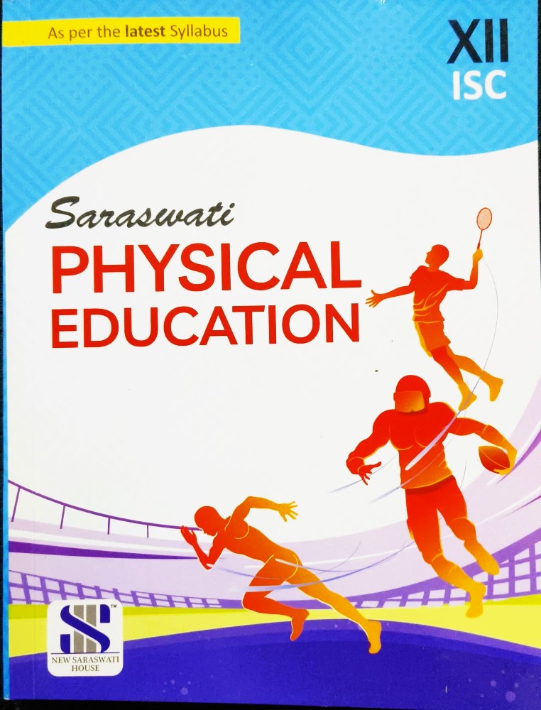 Saraswati ISC Physical Education Textbook for Class 12 By Dr. V K Sharma - Latest for 2025-26 Examination - Paperback