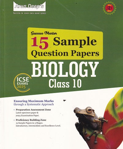 Arun Deep's ICSE Success Mentor 15 Sample Question Papers Biology Class 10th - Latest for 2025 Examination - Paperback