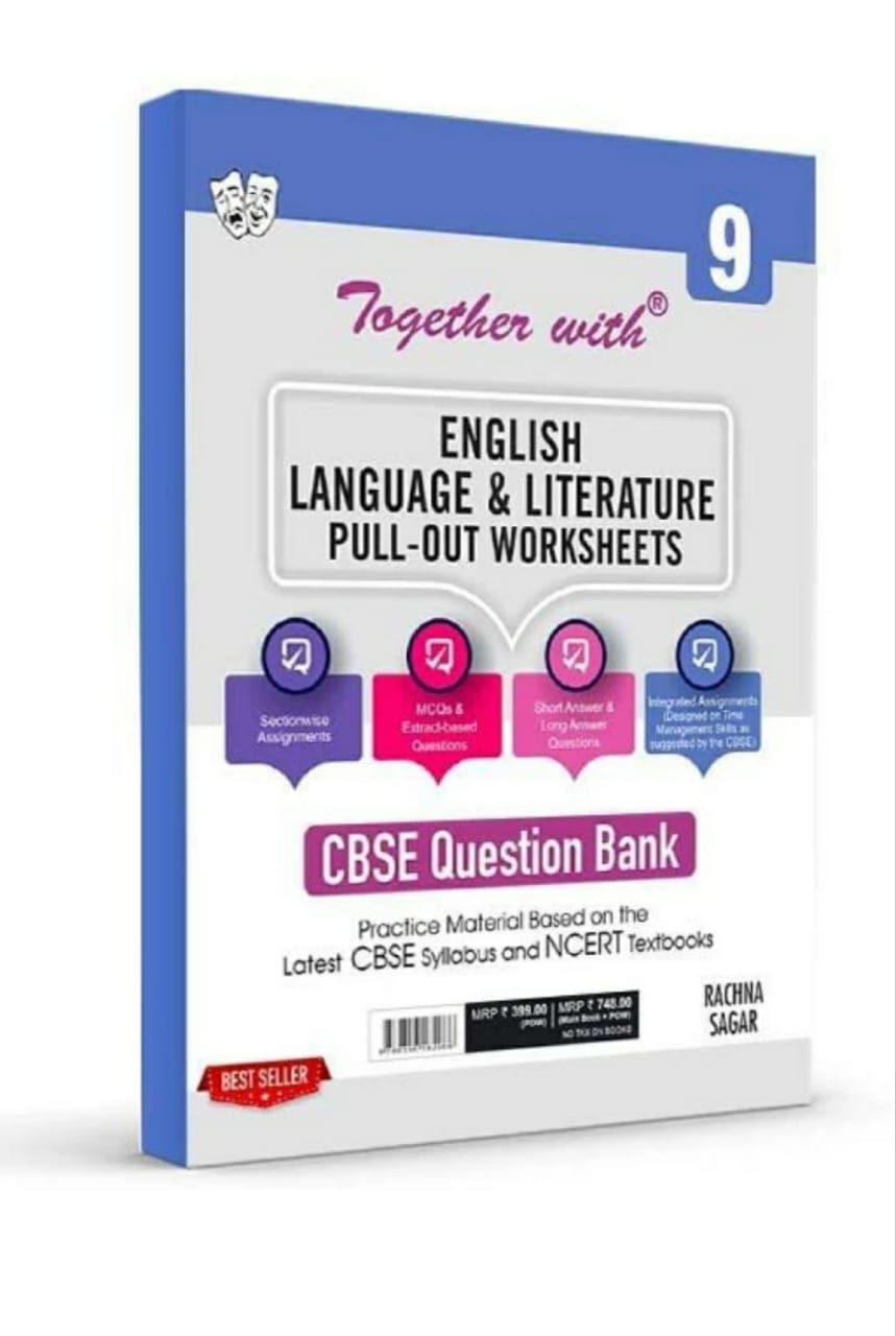 together with cbse 9 English Language & Literature Pull Out Worksheets question bank