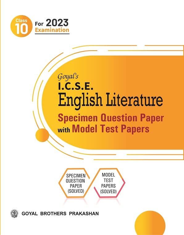 goyal icse model test paper english literature class 10