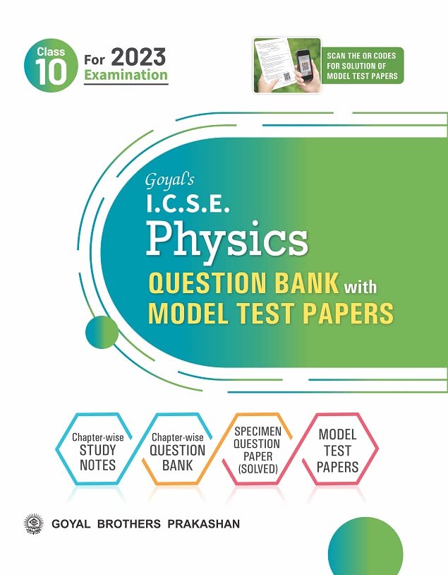 goyal icse model test paper physics class 10
