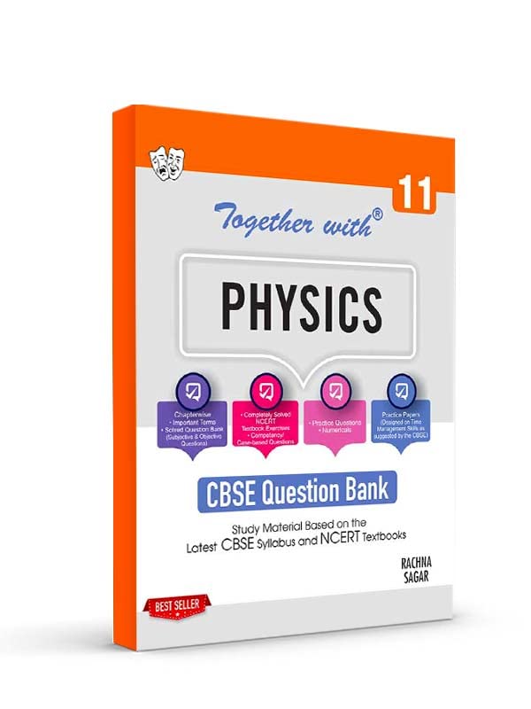 together with physics cbse 11 question bank